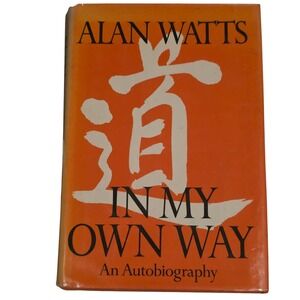 In My Own Way Alan Watts Autobiography Book Pantheon Philosophy Zen First Editio
